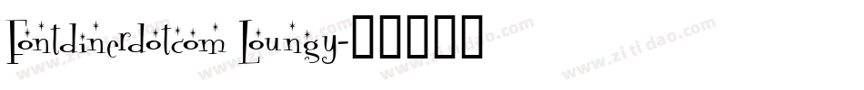Fontdinerdotcom Loungy字体转换